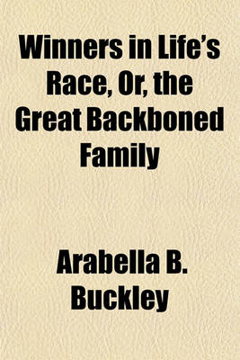 Book cover for Winners in Life's Race, Or, the Great Backboned Family