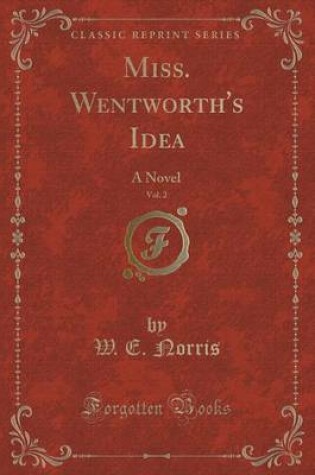 Cover of Miss. Wentworth's Idea, Vol. 2