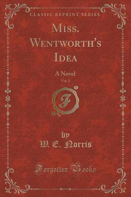 Book cover for Miss. Wentworth's Idea, Vol. 2