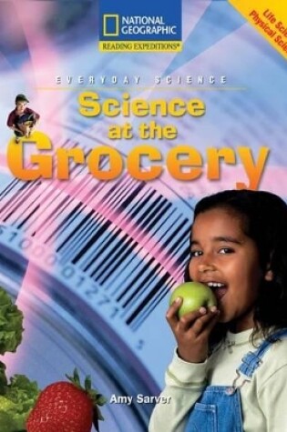 Cover of Reading Expeditions (Science: Everyday Science): Science at the Grocery