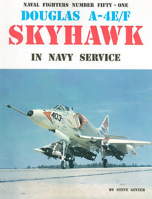 Book cover for Douglas A-4E/F Skyhawk in Navy Service