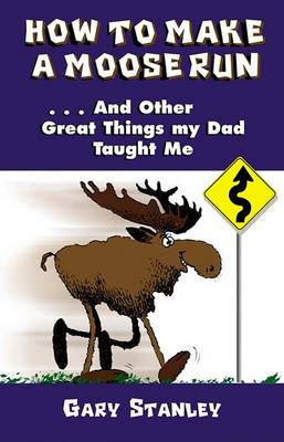 Book cover for How to Make a Moose Run