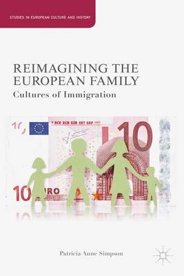 Book cover for Reimagining the European Family: Cultures of Immigration