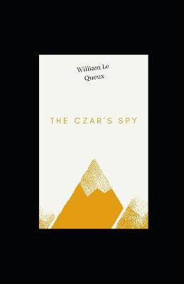 Book cover for The Czar's Spy Illustrated