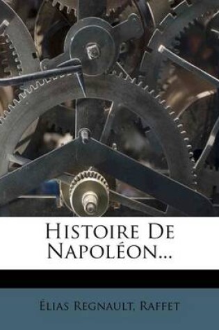 Cover of Histoire de Napoleon...