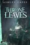 Book cover for Throne of Leaves