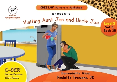 Book cover for C-DER (Cheetah Decodable & Early Readers) Set 5, Book 38, Visiting Aunt Jen and Uncle Joe