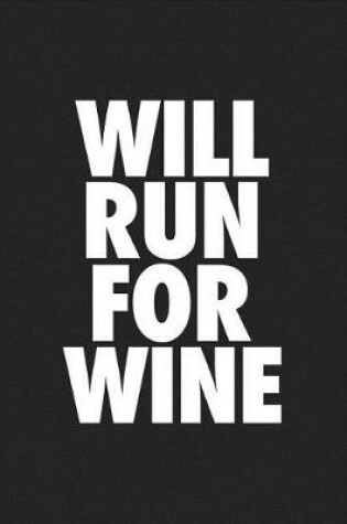 Cover of Will Run for Wine