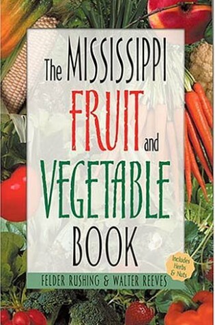 Cover of The Mississippi Fruit and Vegetable Book
