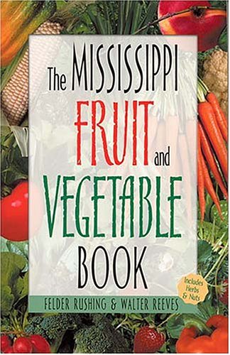 Book cover for The Mississippi Fruit and Vegetable Book