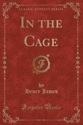 Cover of In the Cage (Classic Reprint)