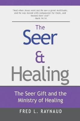 Book cover for The Seer & Healing