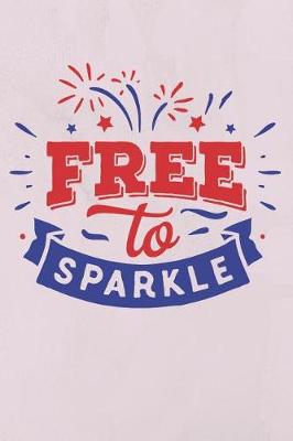 Book cover for Free to Sparkle