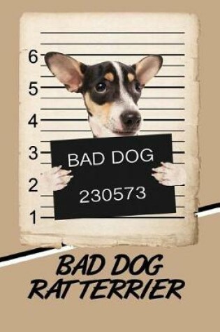 Cover of Bad Dog Rat Terrier