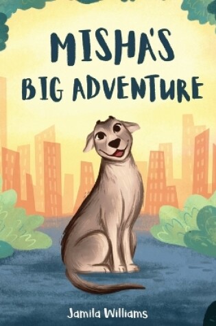 Cover of Misha's Big Adventure