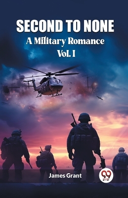 Book cover for Second to None A Military Romance Vol. I