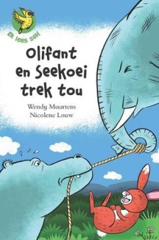 Cover of Ek lees self 5: Olifant en seekoei trek tou