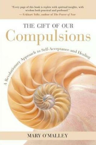 Cover of The Gift of Our Compulsions