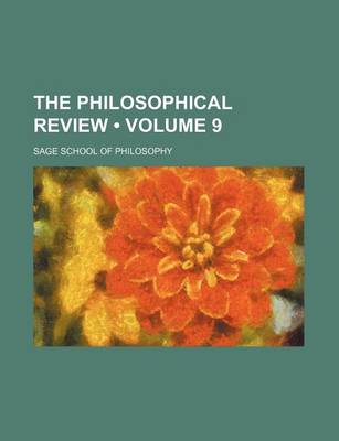 Book cover for The Philosophical Review (Volume 9 )