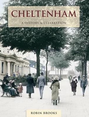 Book cover for Cheltenham - A History And Celebration