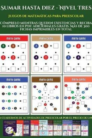 Cover of Juegos de matemáticas para preescolar (Sumar hasta diez - Nivel Tres)