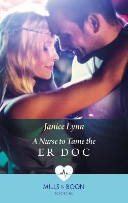 Book cover for A Nurse To Tame The Er Doc