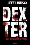 Book cover for Dexter Por Decision Propia