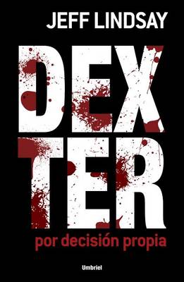 Book cover for Dexter Por Decision Propia