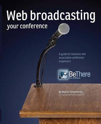 Book cover for Web Broadcasting Your Conference