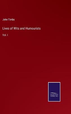 Book cover for Lives of Wits and Humourists