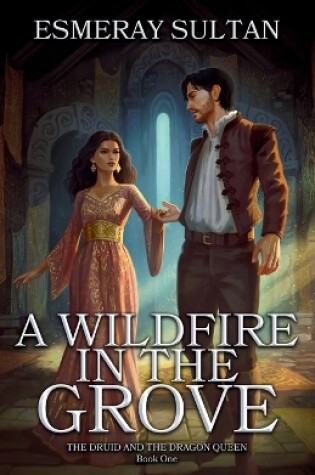 Cover of A Wildfire in the Grove