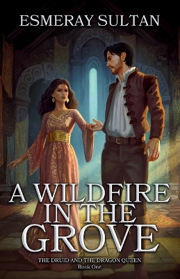 Book cover for A Wildfire in the Grove