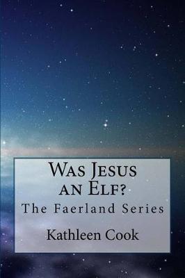 Book cover for Was Jesus an Elf?