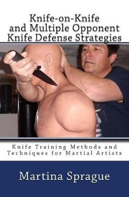 Cover of Knife-On-Knife and Multiple Opponent Knife Defense Strategies