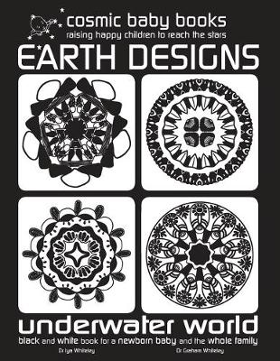 Book cover for EARTH DESIGNS: UNDERWATER WORLD: Black and White Book for a Newborn and Baby and the Whole Family