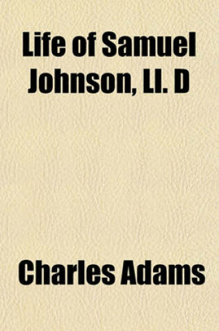 Cover of Life of Samuel Johnson, LL. D