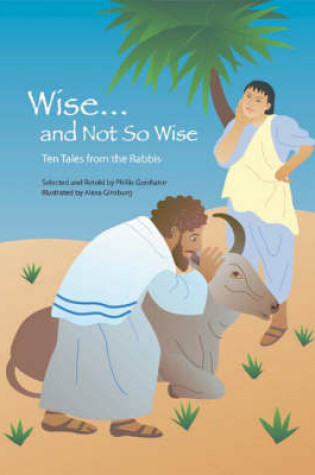 Cover of Wise and Not So Wise