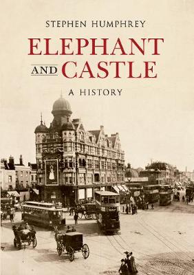 Book cover for Elephant & Castle A History