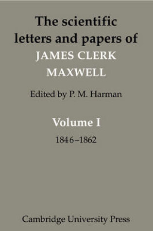 Cover of The Scientific Letters and Papers of James Clerk Maxwell 3 Volume Paperback Set (5 physical parts)