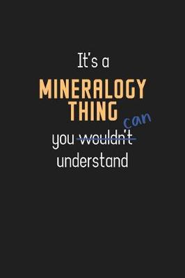 Book cover for It's a Mineralogy Thing You Can Understand