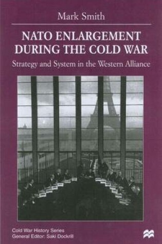 Cover of NATO Enlargement During the Cold War