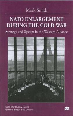 Book cover for NATO Enlargement During the Cold War