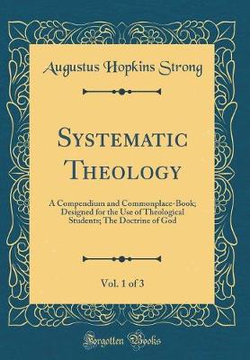 Book cover for Systematic Theology, Vol. 1 of 3