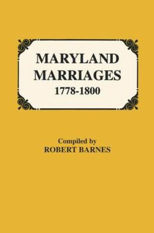 Cover of Maryland Marriages 1778-1800