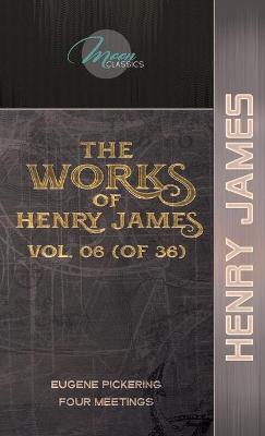 Cover of The Works of Henry James, Vol. 06 (of 36)