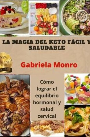 Cover of La Magia del Keto Fácil Y Saludable