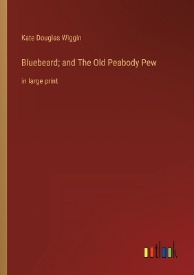 Book cover for Bluebeard; and The Old Peabody Pew