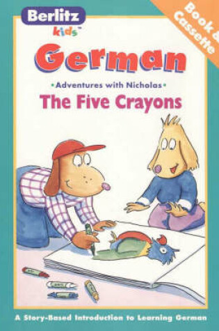 Cover of German Berlitz Kids the Five Crayons
