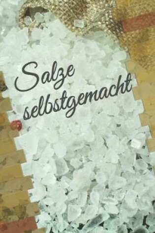 Cover of Salze selbstgemacht