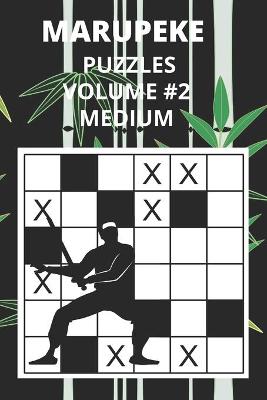 Book cover for Marupeke Puzzles Volume 2 Medium